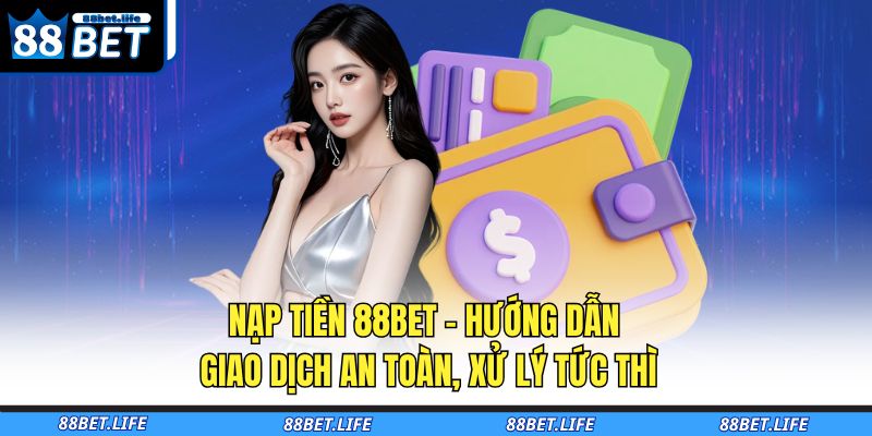 Nạp tiền 88BET