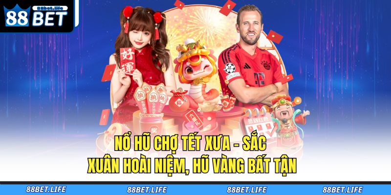 Nổ hũ Chợ Tết Xưa