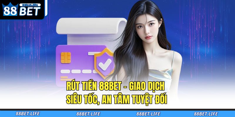 Rút tiền 88BET