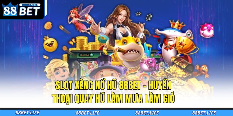 Slot xèng nổ hũ
