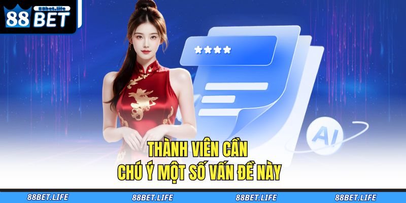 Quên Mật Khẩu 88BET – Khôi Phục Tài Khoản Nhanh, An Toàn 4 Thành viên cần chú ý một số vấn đề này