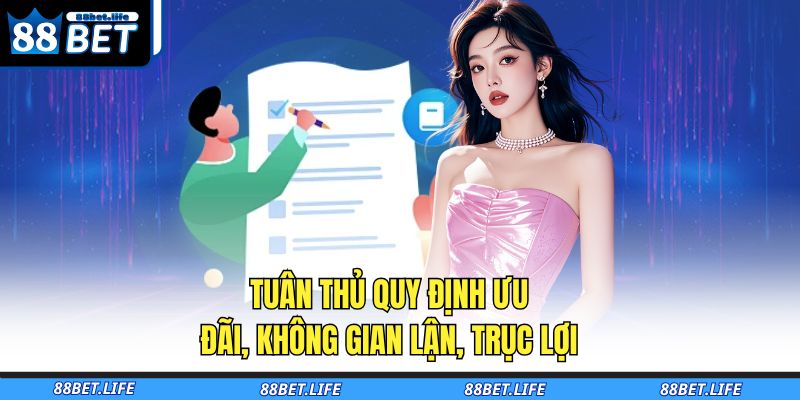 Tuân thủ quy định ưu đãi, không gian lận, trục lợi 